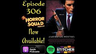 Episode 306 - American Psycho ft. an interview with Amanda Jane Stern Perfectly Good Moment