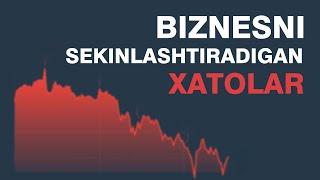 Biznesni sekinlashtiradigan xatolar Бизнесни секинлаштирадиган хатолар #shorts  Biznes  Savdo