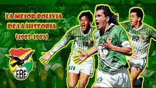 La generación dorada de Bolivia 1993 - 1997