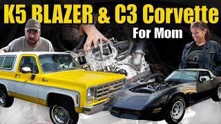 Moms K5 Blazer and C3 Corvette - LOTS Of Work To Do