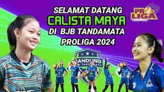 SELAMAT DATANG CALISTA MAYA DI BJB TANDAMATAMAGNET BARU PROLIGA 2024