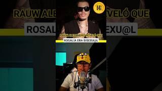 ¿Cómo que #rauwalejandro expuso la bisexu@lidad de #rosalia en una canción? #reggaeton