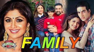 Shilpa Shetty Family With Parents Husband Son Daughter Sister & Affair