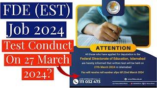 FDE EST Test on 27 March 2024 - Federal Directorate Of Education Deputation Test For EST 2024