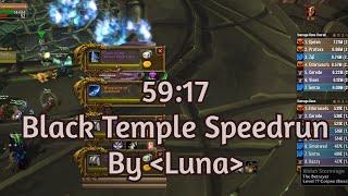 5917 - Black Temple Speedrun by Luna - Gehennas. Fury Warrior PoV. with GLAIVE drop