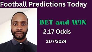 Football Predictions Today 2172024   Football Betting Strategies  Daily Football Tips