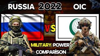 Russia  Vs Oıc  Military Power Comparison 2022