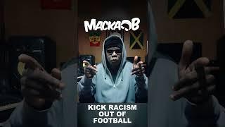 Macka B - Kick Racism Out Of Football Short