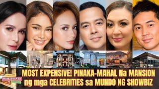 MOST EXPENSIVE PINAKA-MAHAL Na MANSIONng mga CELEBRITIES sa MUNDO NG SHOWBIZ