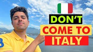 Why Studying in Italy  Should be a big NO