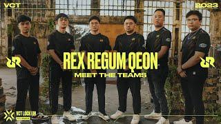 Meet Rex Regum Qeon  VCT LOCKIN 2023