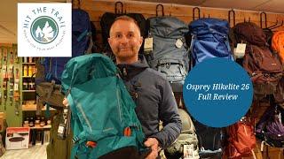 NEW  OSPREY HIKELITE 26  The Full Review #ospreypacks #backpackreviews #ospreyhikelite