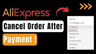 How To Cancel AliExpress Order After Payment 