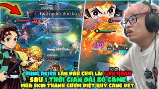 HÙNG AKIRA LÀ CAO THỦ LIÊN QUÂN MOBILE LẦN ĐẦU QUAY LẠI MÚA MURAD ZENITSU VÀ YAN TANJIRO CỰC GẮT