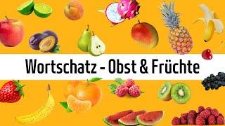 Deutsch lernen - Wortschatz Obst und Früchte