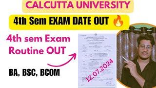 Cu 4th sem Exam Routine OUT   BA  BSC BCOM Exam Date 2024  Calcutta University  cu_exam_notice