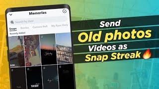 How to Send old photo as snap streak  Gallery photo send as snap  send snaps from camera roll