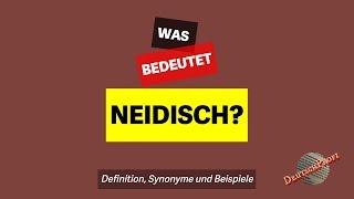 Was bedeutet neidisch?  Definition Synonyme und Beispiele