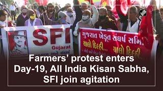 Farmers’ protest enters Day-19 All India Kisan Sabha SFI join agitation