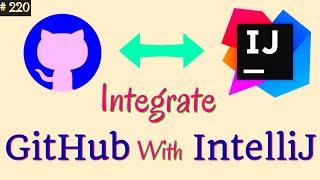 Integrate GitHub With IntelliJ  Setup GitHub Account in IntelliJ  Pull & Push Code in IntelliJ
