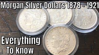 Morgan Silver Dollars from 1878 to 1921. Everything you need to know