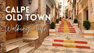 Calpe Old Town  Walking Tour Featuring the Spanish Steps and Historical Fort