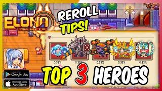 Elona Mobile - Top 3 Hero Characters To Reroll For