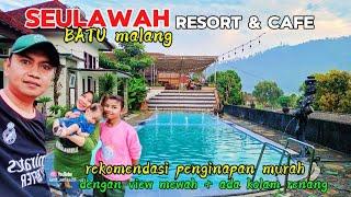 SEULAWAH RESORT & CAFE  rekomendasi hotel murah view mewah +  kolam renang @latif_safira20