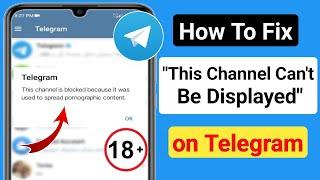 Fix This Channel Cant Be Displayed on Telegram Android & iOS Unlock All Telegram Channels 2023