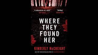 Where They Found Her Kimberly McCreight Audiobook