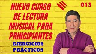 013 NUEVO CURSO SÚPER COMPLETO DE LECTURA MUSICAL PARA PRINCIPIANTES.