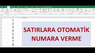 Excelde Satırlara Otomatik Numara Verme  Excelde Pratik İşlemler  Excel Satır Numarası Verme