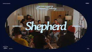 Shepherd Workroom Session  Common Gathering