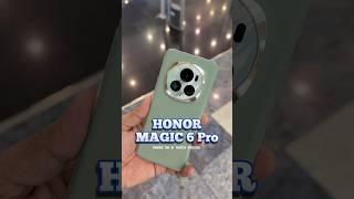 Introducing Honor Magic 6 Pro  Hands on & Quick Review - THE FLAGSHIP KING??  #magic6pro #honor
