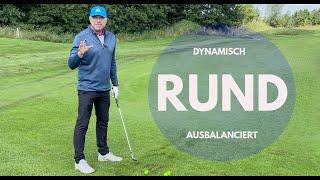 Mache deinen Golfschwung runder dynamischer ausbalancierter und schöner