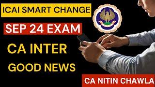 ICAI Smart Changes For Sep 24 Exam A Big Change For CA Inter Exam Sep 24 Good News