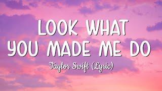 Taylor Swift - Look What You Made Me Do Lyric Video - @HelioMoon