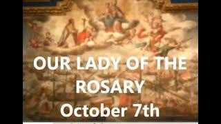 Our Lady of the Rosary October 7th - The Spiritual Battle continues...