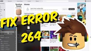 How To Fix Roblox Error Code 264