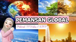 PEMANASAN GLOBAL PART 2  Materi IPA kelas 7 SMP