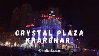 Crystal Plaza. Kharghar. Navi Mumbai. Foodies Paradise. Famous for Street Foods. INDIA BAZAAR.