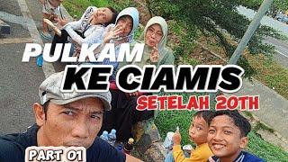 MUDIK KE CIAMIS  Kriyaku Tinuleutik