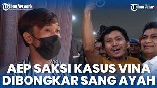 Terungkap Sang Ayah sebut Aep Kerap Dijemput Polda Jabar & Kost di Bandung