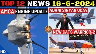 Indian Defence Updates  AMCA Tailored EngineAdanis Sinyar UCAVS-400 UpgradeNew CATS Warrior-2
