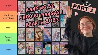  Tier ranking 52 Shoujo romance mangas I read last year not 54 lol   PART 1  manga recs