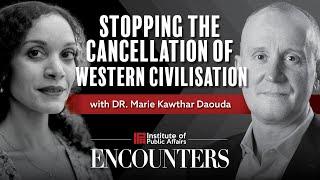 Stopping the Cancellation of Western Civilisation with Marie Kawthar Douda