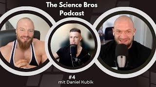 F*CK Oldschool The Science Bros Podcast -mit natural Athlet Daniel Kubik