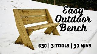 $30 Outdoor Bench with Back Only 3 Tools and 30mins