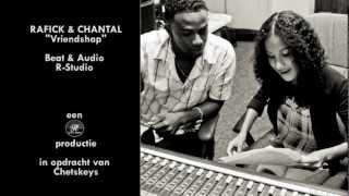 VRIENDSCHAP - RAFICK & CHANTAL +DOWNLOAD LINK 