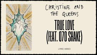 Christine and the Queens - True love feat. 070 Shake Lyric Video